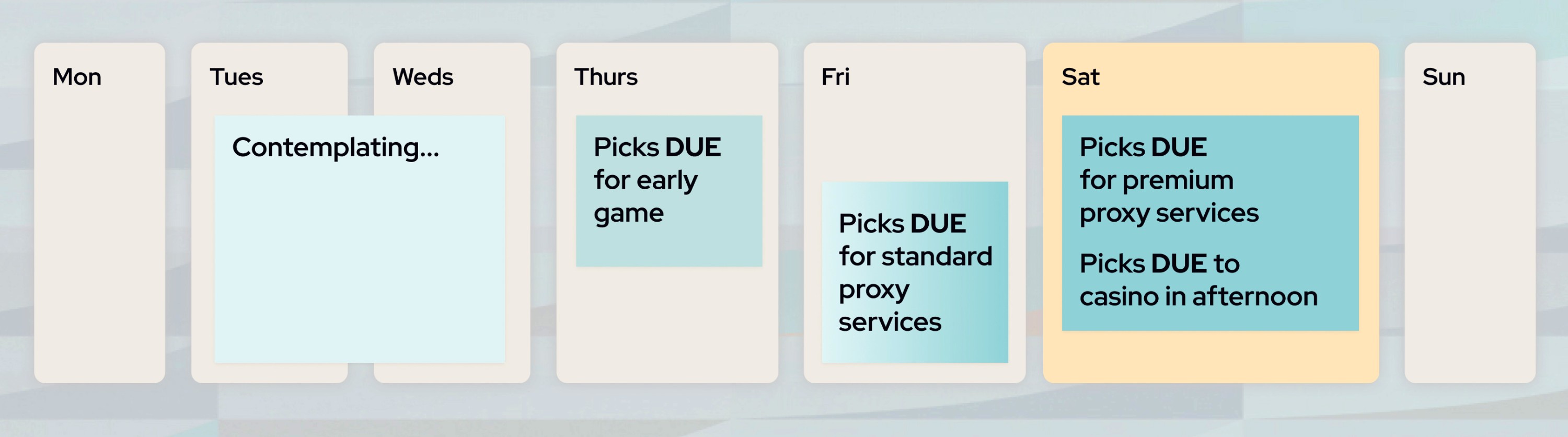 Weekly schedule showing proxy pick deadlines by day compared to the casino deadline on Saturday